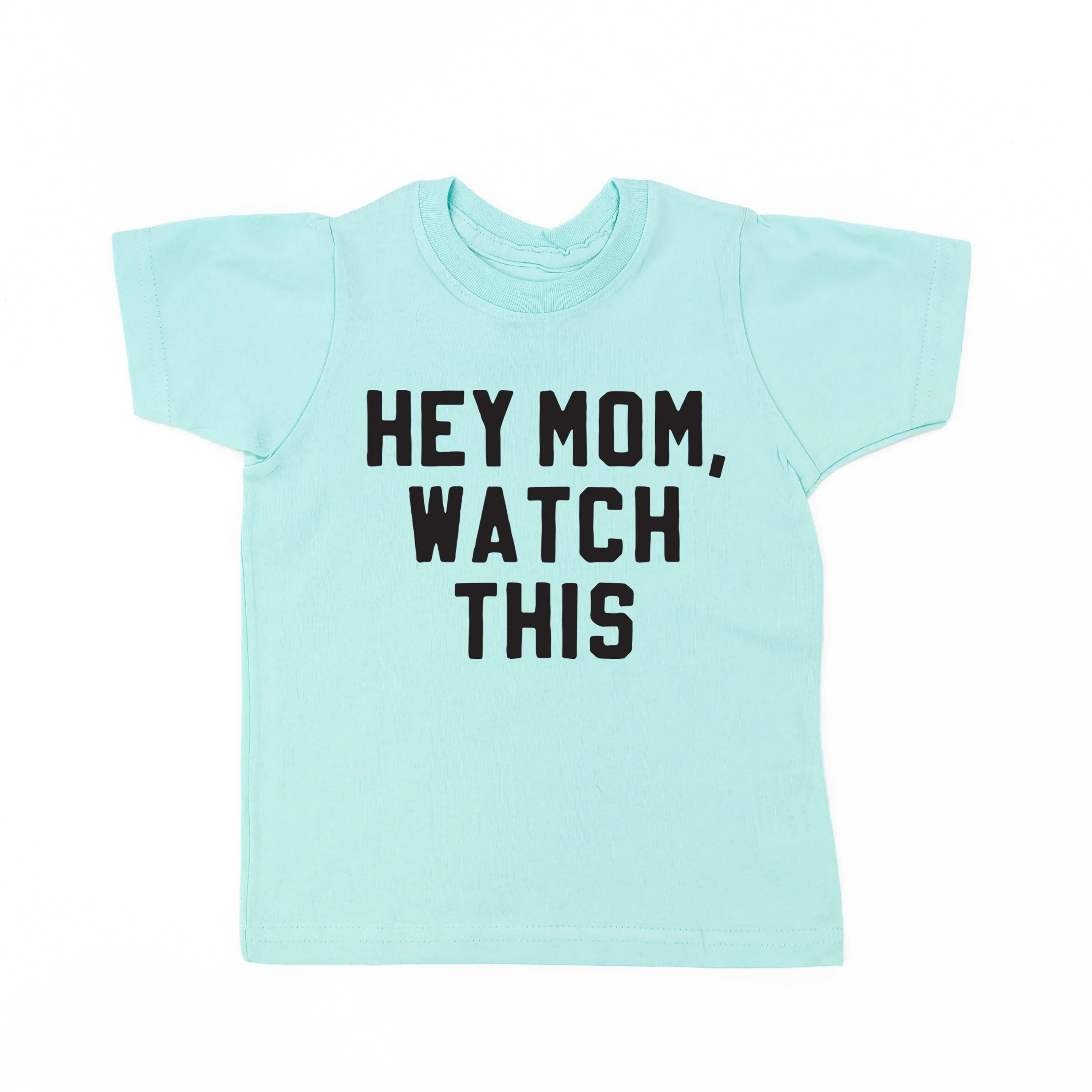 HEY MOM, WATCH THIS - Short Sleeve Child Shirt