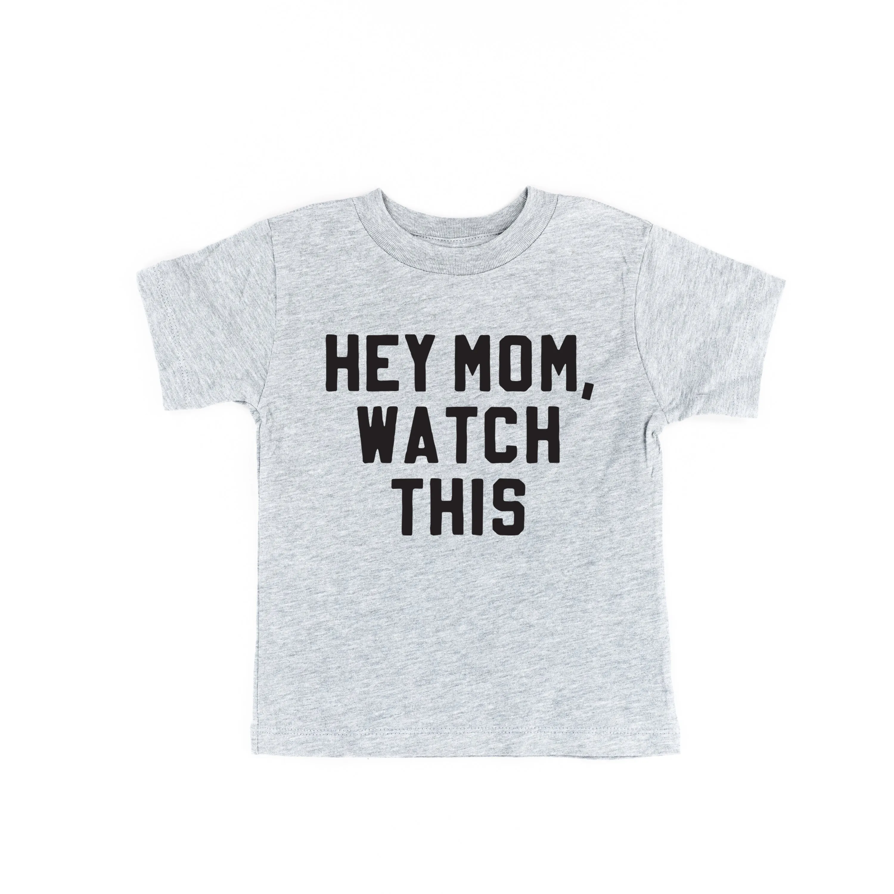 HEY MOM, WATCH THIS - Short Sleeve Child Shirt